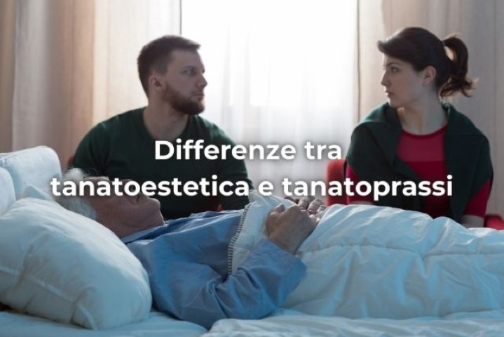 Differenze tra tanatoestetica e tanatoprassi